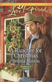 A Rancher for Christmas (Martin's Crossing, Bk 1) (Love Inspired, No 890)