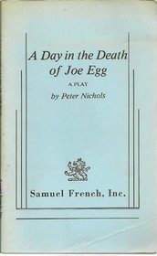 A Day and the Death of Joe Egg
