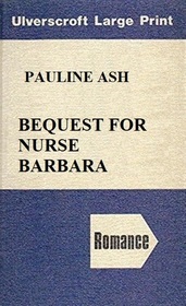 Bequest for Nurse Barbara (Large Print)