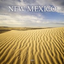 Wild  Scenic New Mexico 2005 Calendar