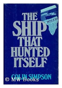 The Ship That Hunted Itself