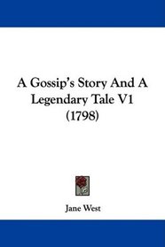 A Gossip's Story And A Legendary Tale V1 (1798)