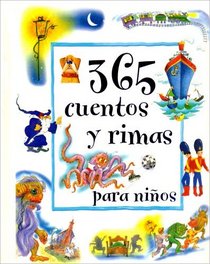 365 Cuentos y Rimas Para Ninos (365 Stories & Rhymes for.) (Spanish Edition)
