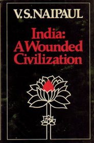 India - A Wounded Civilization