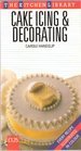 Cake Icing and Decorating (Kitchen Library)