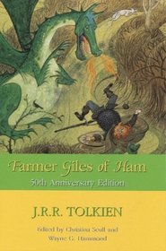 Farmer Giles of Ham : The Rise and Wonderful Adventures of Farmer Giles, Lord of Tame, Count of Worminghall, and King of the Little Kingdom