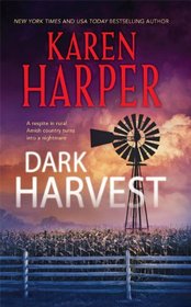 Dark Harvest (Amish Maplecreek, Bk 2)