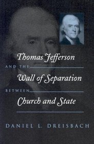 Thomas Jefferson and the Wall of Separation Between Church and State (Critical America)