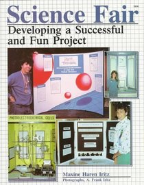 Science Fair: Developing a Successful and Fun Project