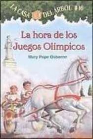 La Hora De Los Juegos Olimpicos / Hour of the Olympics (Magic Tree House) (Spanish Edition)