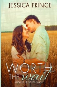 Worth the Wait (Picking up the Pieces) (Volume 4)