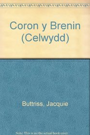 Coron y Brenin (Celwydd)