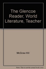 Glencoe Reader For World Literature: Teachers Annotated Edition