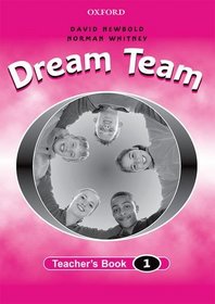 Dream Team: Teacher's Book Level 1
