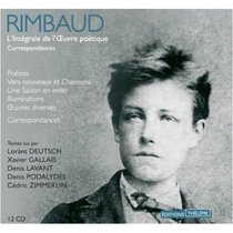 Coffret Arthur Rimbaud : Oeuvres Poetiques Completes - Extraits de Correspondances - 12 Audio Compact Discs (French Edition)