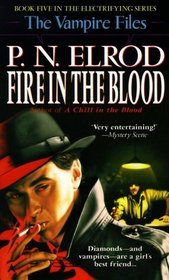Fire in the Blood (Vampire Files, Bk 5)