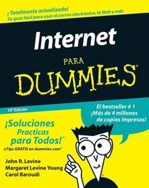 La Internet Para Dummies (La Internet Para Dummies/Internet for Dummies (Spanish)) (Spanish Edition)