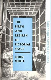 Birth and Rebirth of Pictorial Space (Faber paper covered editions)