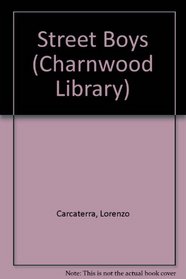Street Boys (Charnwood Library)
