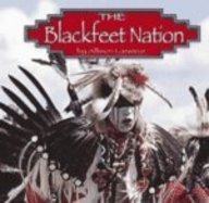 The Blackfeet Nation (Native Peoples)