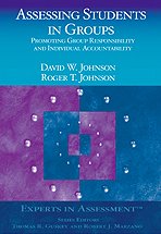 Assessing Students in Groups : Promoting Group Responsibility and Individual Accountability (Experts In Assessment Series)