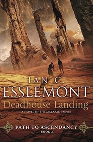 Deadhouse Landing: A Novel of the Malazan Empire (Path to Ascendancy)