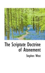 The Scriptute Doctrine of Atonement