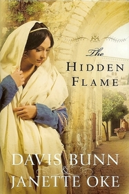The Hidden Flame (Acts of Faith, Bk 2)