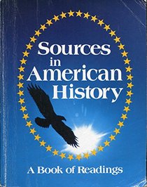 Sources in American History: A Book of Readings