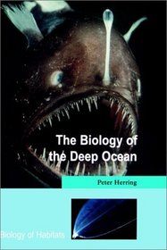 Biology of the Deep Ocean (Biology of Habitats)