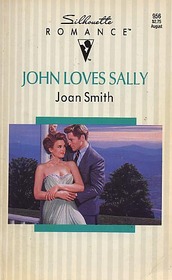 John Loves Sally (Silhouette Romance, No 956)