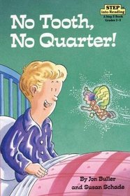 No Tooth, No Quarter! (Step-Into-Reading, Step 4)