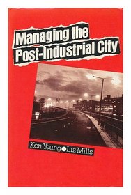 Managing the Post-industrial City