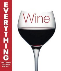 Wine (Everything You Need to Know)