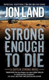 Strong Enough to Die: A Caitlin Strong Novel (Caitlin Strong Novels)