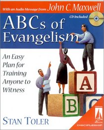 ABCs of Evangelism: An Easy Plan for Training Anyone to Witness (Lifestream Resources Ser)
