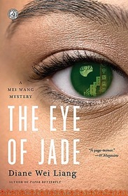 The Eye of Jade (Mei Wang, Bk 1)