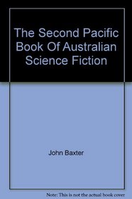 The Second Pacific Book Of Australian Science Fiction