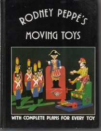 RODNEY PEPPE'S MOVING TOYS.
