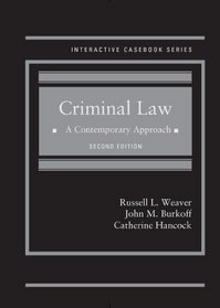 Criminal Law: A Contemporary Approach, 2d (Interactive Casebook)