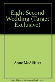 Eight Second Wedding  (Target Exclusive)
