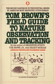 Tom Brown's Field Guide to Nature Observation and Tracking (Tom Brown's Field Guides)