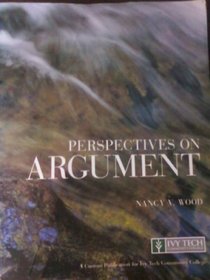 Perspectives On Argument- Custom Edition For Ivy Tech Community College