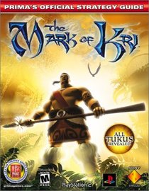 The Mark of Kri : Prima's Official Strategy Guide (Prima's Official Strategy Guides)