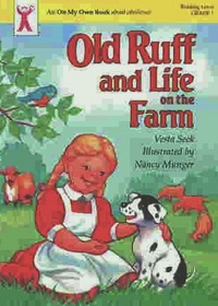 Old Ruff and Life on the Farm (An on My Own Book)