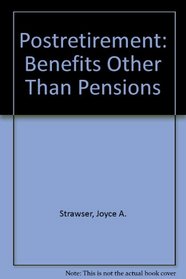 Postretirement: Benefits Other Than Pensions