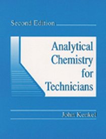Analytical Chemistry for Technicians, Second Edition