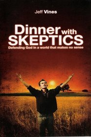 Dinner With Skeptics