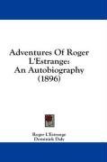 Adventures Of Roger L'Estrange: An Autobiography (1896)