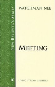 New Believer's Series: Meeting